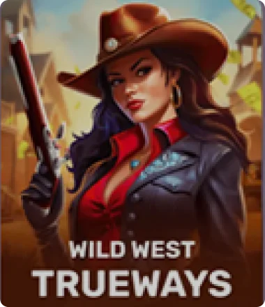 Wild West Trueways
